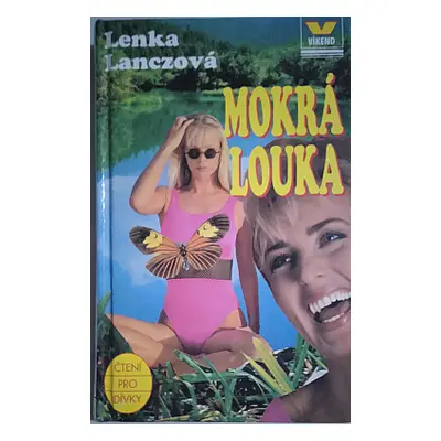 Mokrá louka (Lanczová, Lenka,Havlíček, Miloslav)