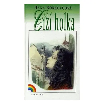 Cizí holka (Hana Bořkovcová)