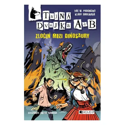 Tajná dvojka A + B – Zločin mezi dinosaury (Klára Smolíková)