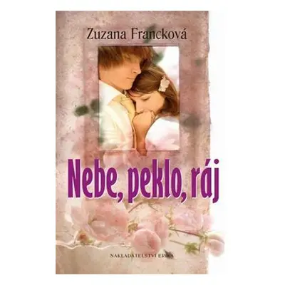 Nebe, peklo, ráj (Zuzana Francková)