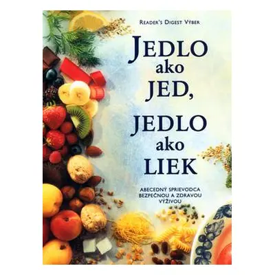 Jedlo ako jed, jedlo ako liek (slovensky)