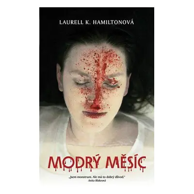 Modrý měsíc (Laurell K. Hamiltonová)