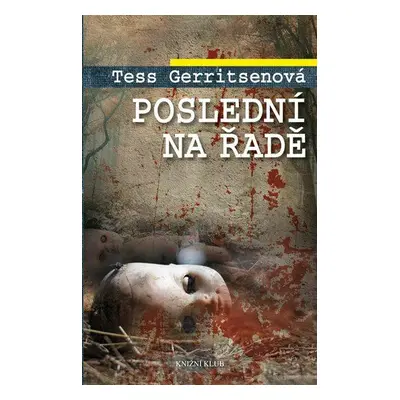 Poslední na řadě - Tess Gerritsenová (Tess Gerritsen)