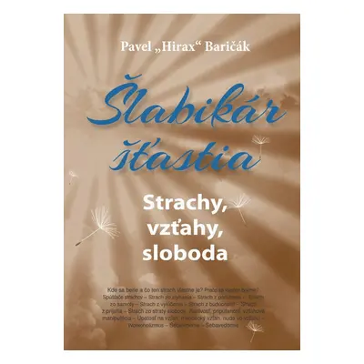 Šlabikár šťastia 4 - Strachy, vzťahy, sloboda (Pavel Hirax Baričák) (slovensky)