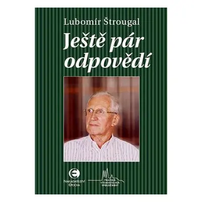 Ještě pár odpovědí (Štrougal Lubomír)