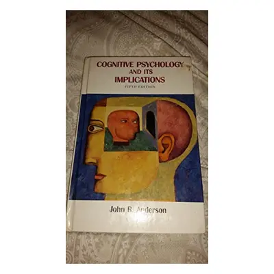 Cognitive Psychology and its Implications (Anderson John) (EN)