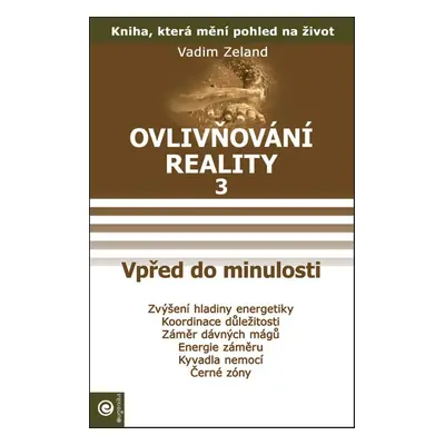 Vpřed do minulosti (Vadim Zeland)