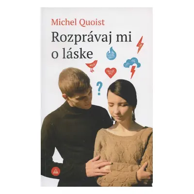 Rozprávaj mi o láske (Michael Quoist) (slovensky)