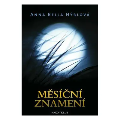 Měsíční znamení (Hýblová Anna Bella)