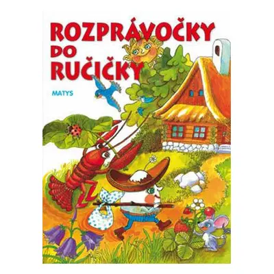 Rozprávočky do ručičky (Viera Dobiášová) (slovensky)