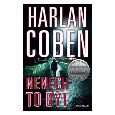 Nenech to být (Harlan Coben)