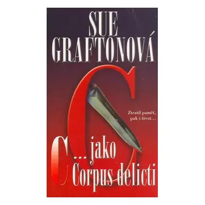 C... jako Corpus delicti (Sue Grafton)