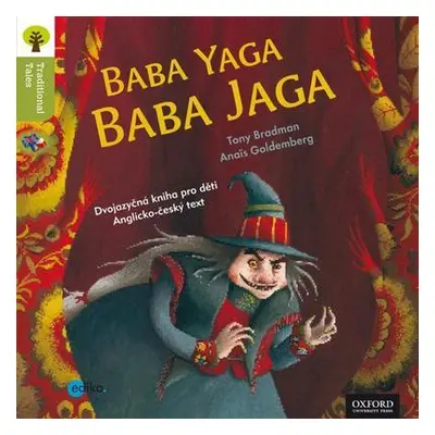 Baba Jaga - Baba Yaga - Dvojjazyčná pohádka pro děti (Bradman Tony)