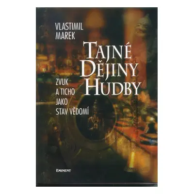 Tajné dějiny hudby (Vlastimil Marek)