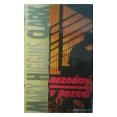 Neznámý v pozadí (Mary Higgins Clark)