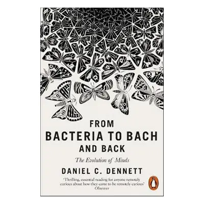 From Bacteria to Bach and Back : The Evolution of Minds (Daniel C. Dennett) (EN)