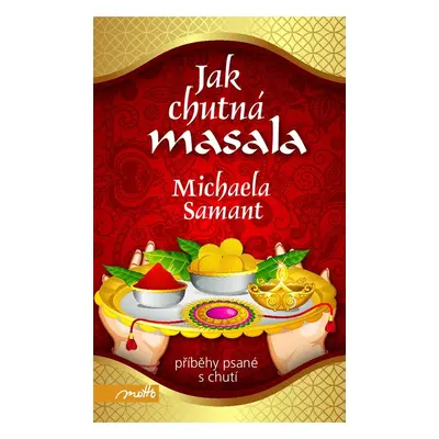 Jak chutná masala (Michaela Samant)