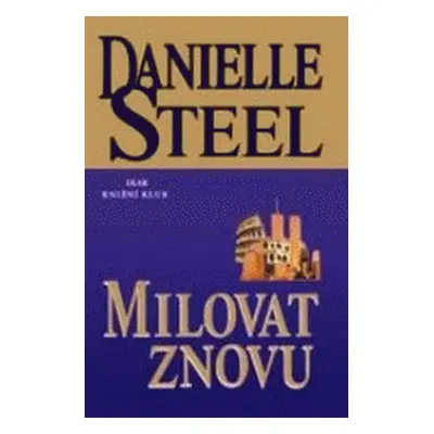 Milovat znovu (Danielle Steel)