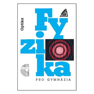 Fyzika pro gymnázia - Optika (kniha + CD) (Oldřich Lepil)