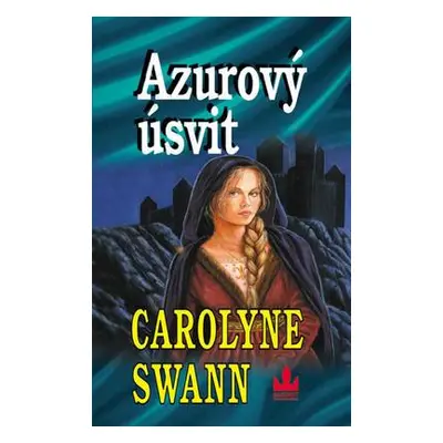 Azurový úsvít (Carolyne Swann)