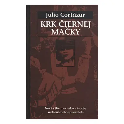 Krk čiernej mačky (Júlio Cortázar) (slovensky)