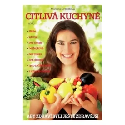 Citlivá kuchyně (Markéta Šichtařová)