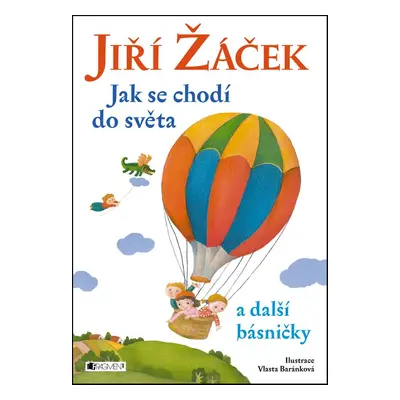 Jak se chodí do světa a další básničky (Vlasta Baránková)