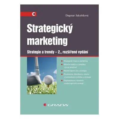 Strategický marketing - Strategie a trendy – 2., rozšířené vydání (Dagmar Jakubíková)