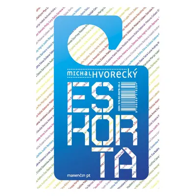 Eskorta (Michal Hvorecký) (slovensky)