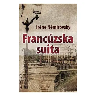 Francúzska suita (Irena Némirovská) (slovensky)