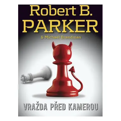 Vražda před kamerou (Robert B. Parker)