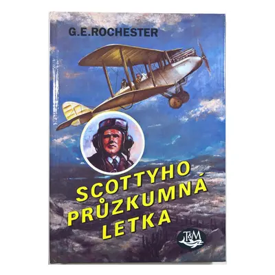 Scottyho průzkumná letka (G.E. Rochester)