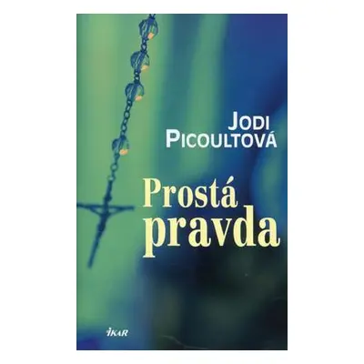 Prostá pravda (Jodi Picoult)