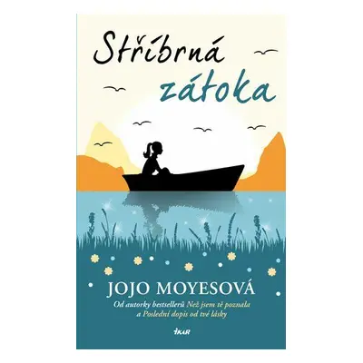 Stříbrná zátoka (Jojo Moyes)