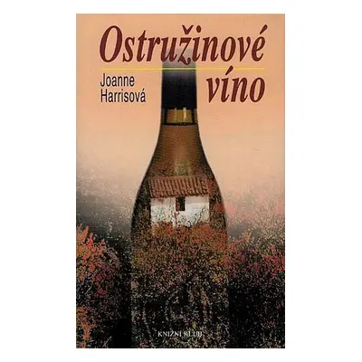 Ostružinové víno (Joanne Harris)