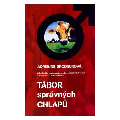 Tábor správných chlapů (Adrienne Brodeurová)