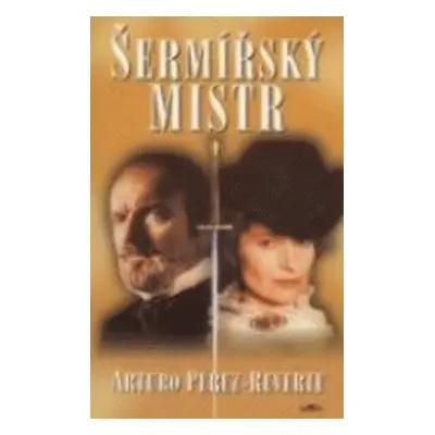 Šermířský mistr (Arturo Pérez-Reverte)