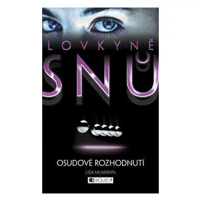 Lovkyně snů – Procitnutí (Lisa McMann)