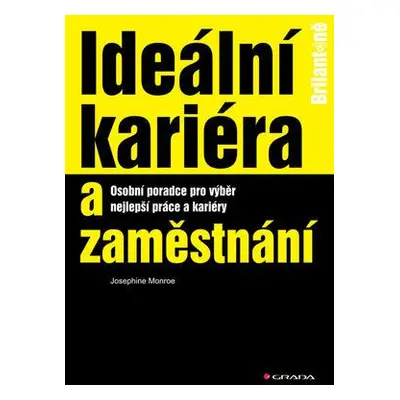 Ideální kariéra a zaměstnání (Josephine Monroe)