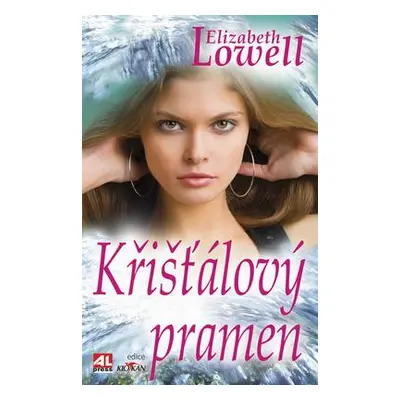 Křišťálový pramen (Elizabeth Lowell)