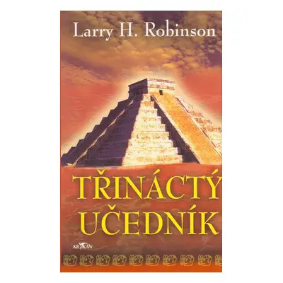 Třináctý učedník (Larry H. Robinson)