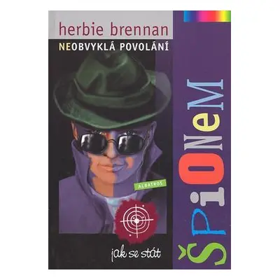 Neobvyklá povolání - Špion! (Herbie Brennan)