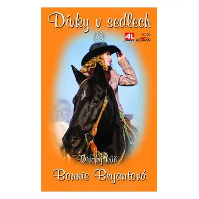 Dívky v sedlech 35 - Divoký kůň (Bonnie Bryantová)