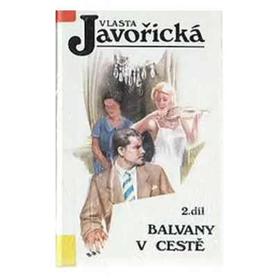 Balvany v cestě (Vlasta Javořická)