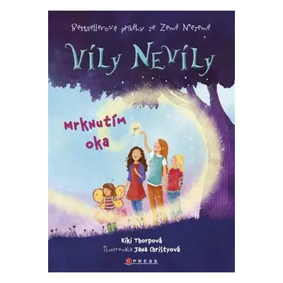 Víly Nevíly: Mrknutím oka (Kiki Thorpe)