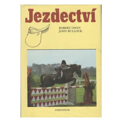 Jezdectví (Owen, Robert,Bullock, John,Holubová, Miroslava,Whitbourne, Jon)