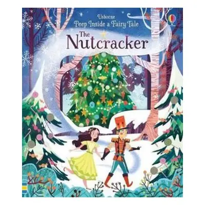 Peep Inside A Fairy Tale The Nutcracker (Milbourne Anna) (EN)