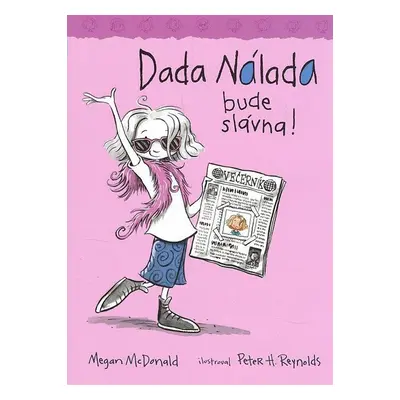 Dada Nálada bude slávna! (McDonald Megan) (slovensky)