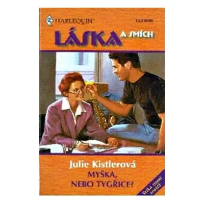 Myška nebo tygřice (Julie Kistler)