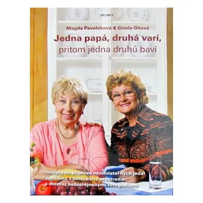 Jedna papá, druhá varí (Magda Paveleková) (slovensky)